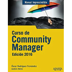 Curso de Community Manager Manual Imprescindible