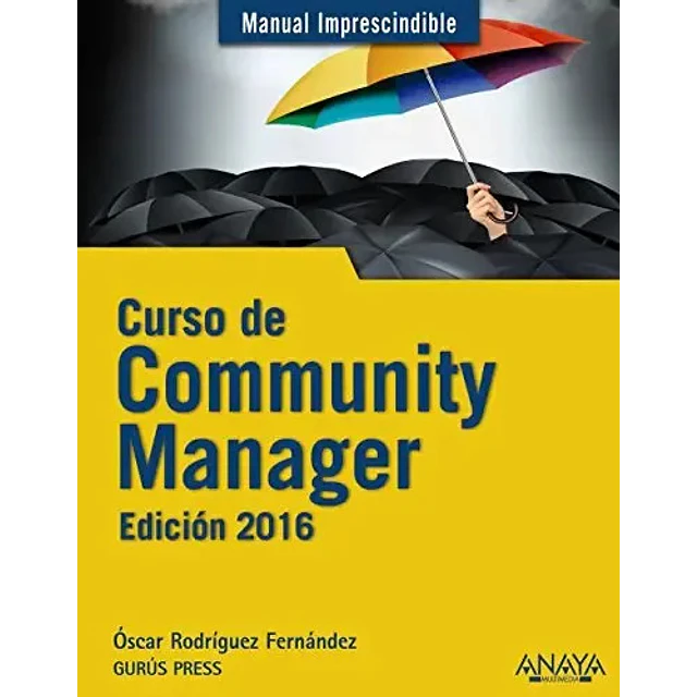 Curso de Community Manager Manual Imprescindible