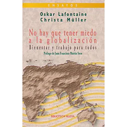 No hay que tener miedo a la globalización
