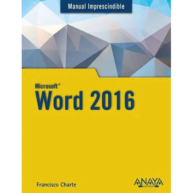 Micorsoft Word 2016 Manual Imprescindible