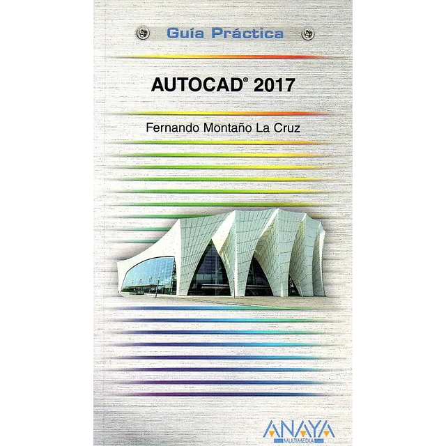 Autocad 2017 Guía práctica