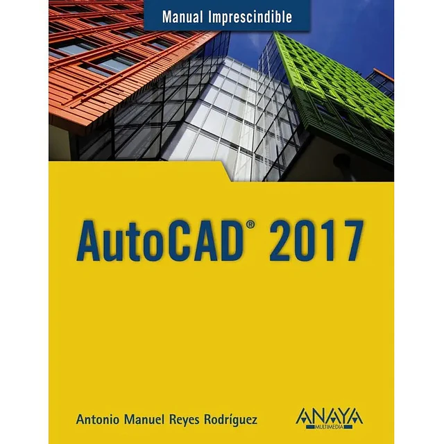AutoCAD 2017 Manual Imprescindible