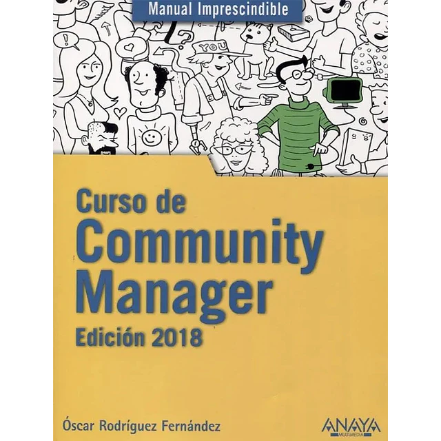 Manual Imprescindible Curso de Community Manager. Edición 2018