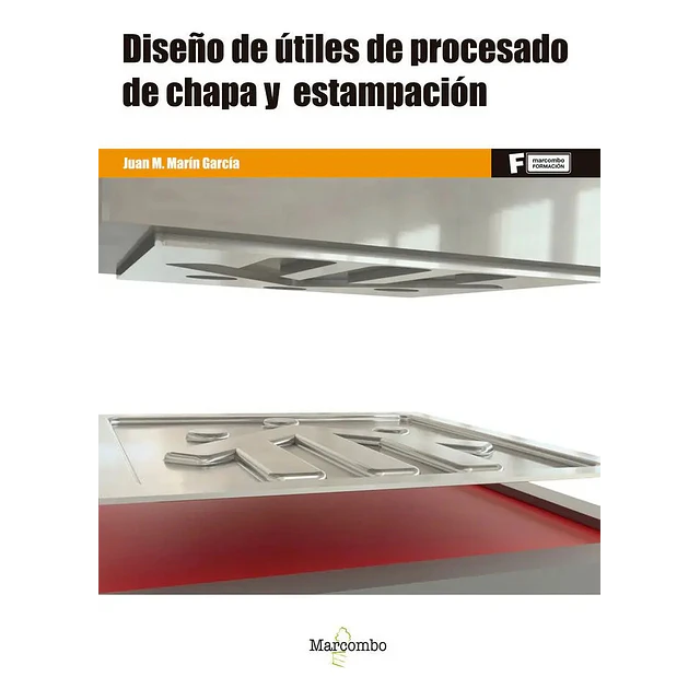 DISEÑO DE ÚTILES DE PROCESADO DE CHAPA Y ESTAMPACIÓN