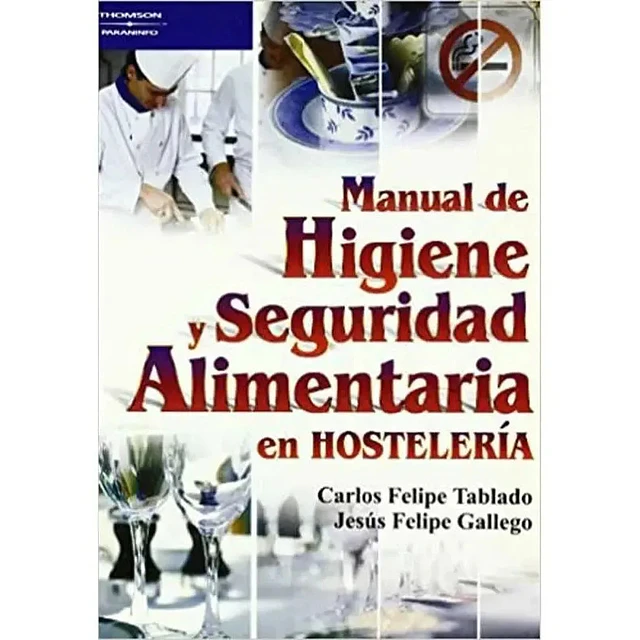 Manual de Higiene y Seguridad Alimentaria en Hosteleria