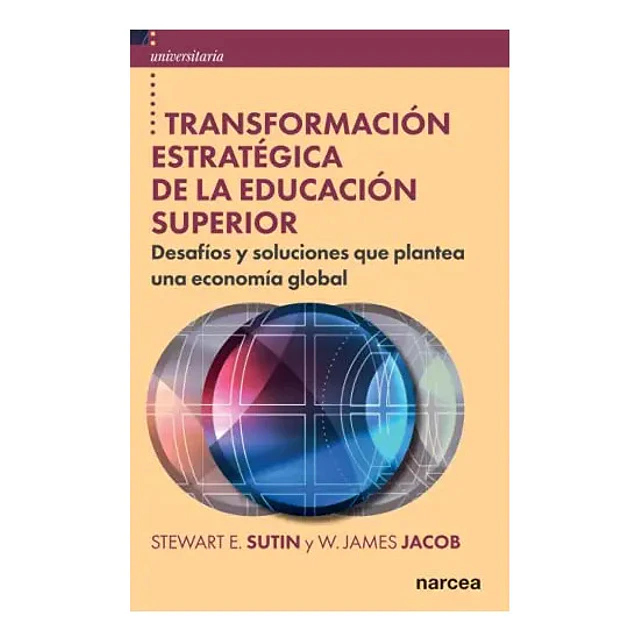 Transformación estratégica de la educación superior.