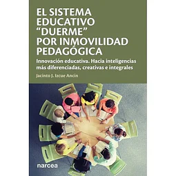 El sistema educativo "duerme" por inmovilidad pedagógica