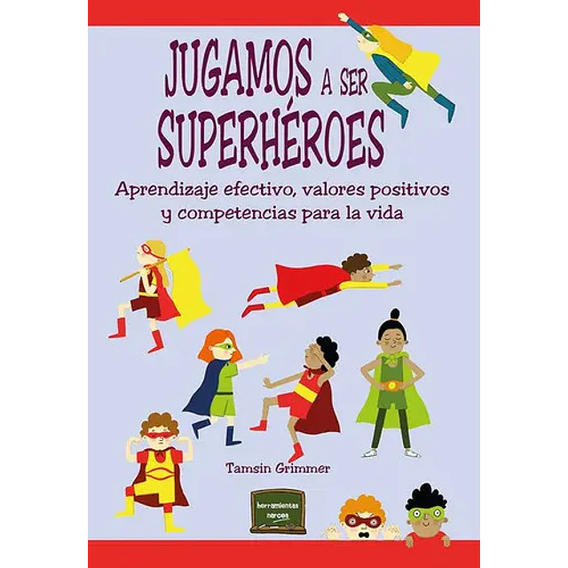 Jugamos a ser superhéroes