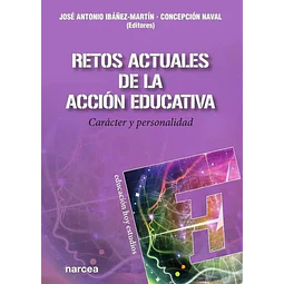Retos actuales de la acción educativa. Carácter y personalidad