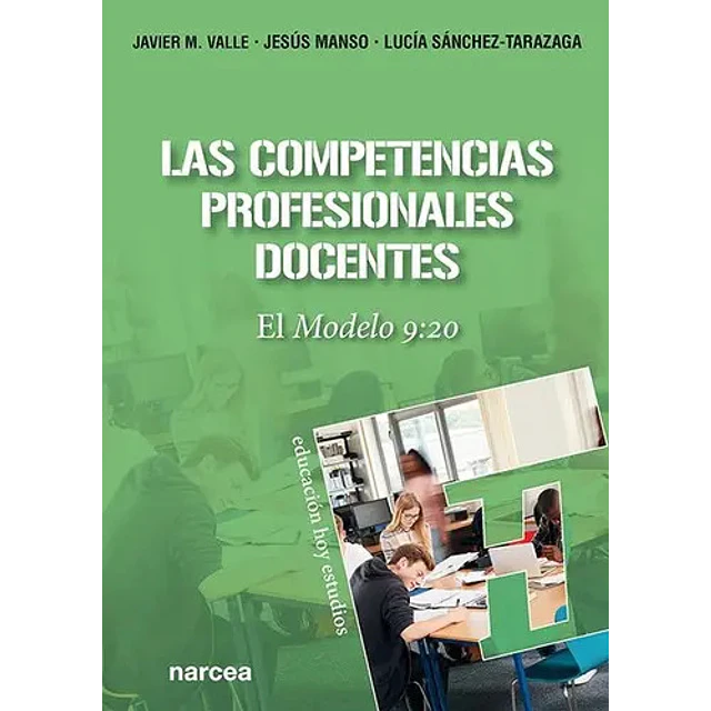 Las competencias profesionales docentes. El modelo 9:20
