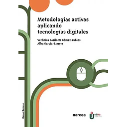 Metodologías activas aplicando tecnologías digitales