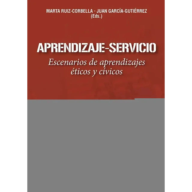 Aprendizaje-Servicio. Escenarios de aprendizajes éticos y cívicos