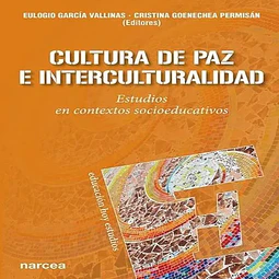 Cultura de Paz e Interculturalidad. Estudios en contextos socioeducativos