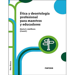 Ética y deontología profesional para maestros y educadores
