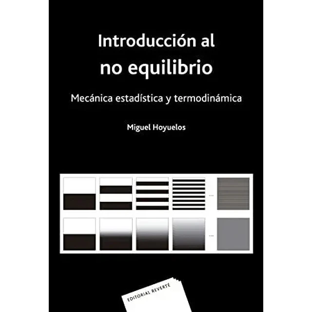 Introducción al no equilibrio. Mecánica estadística y termodinámica