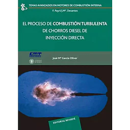 El proceso de Combustion Turbulenta de chorros de diesel de inyeccion directa