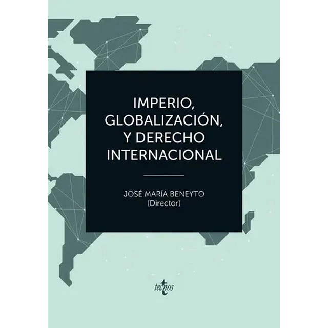 Imperio, globalización y derecho internacional