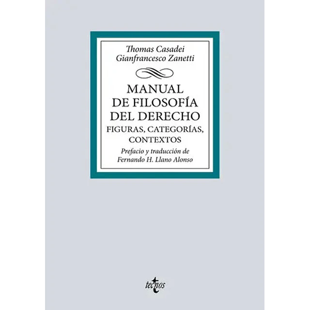 Manual de Filosofía del Derecho. Figuras, categorías, contextos