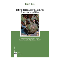 Libro del maestro Han Fei: El arte de la política