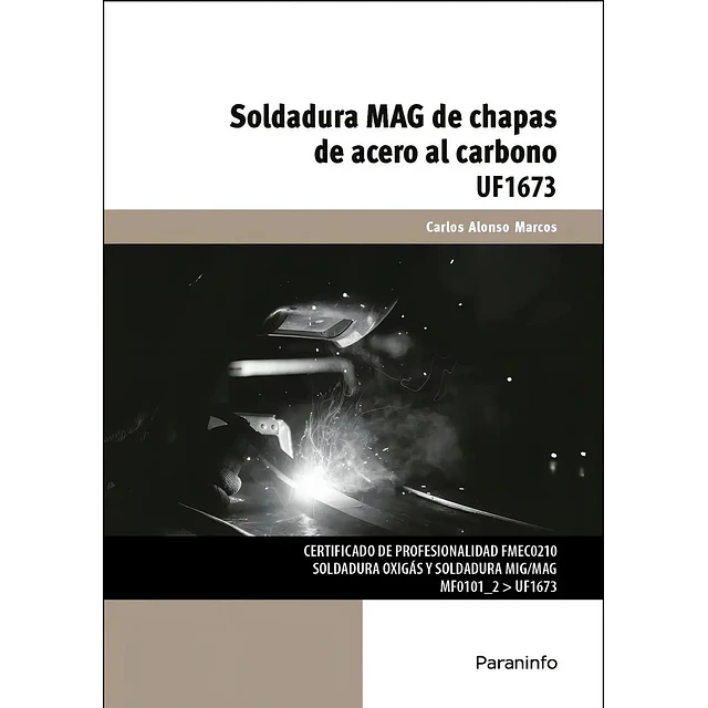 Soldadura MAG de chapas de acero al carbono UF1673