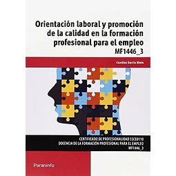 Orientación laboral y promoción de la calidad en la formación profesional para el empleo