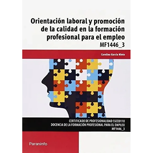 Orientación laboral y promoción de la calidad en la formación profesional para el empleo