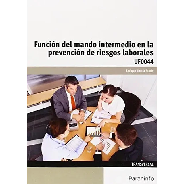 Función del mando intermedio en la prevención de riesgos laborales