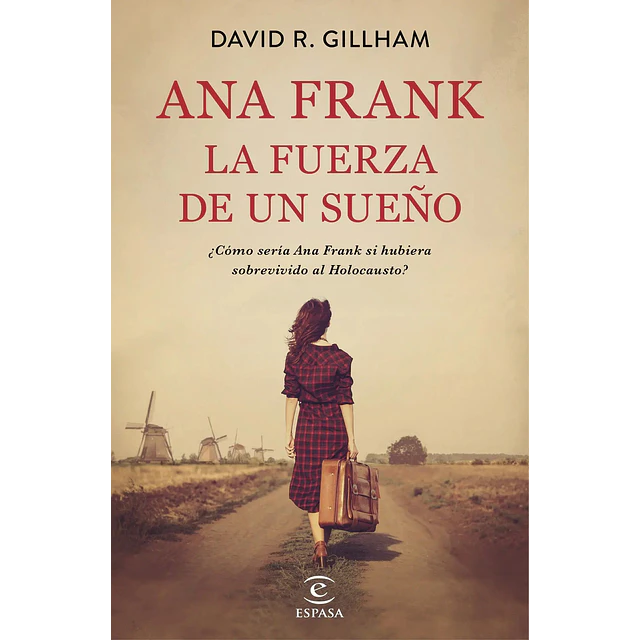 Ana Franck La fuerza de un sueño