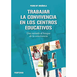 Trabajar la Convivencia en los Centros Educativos