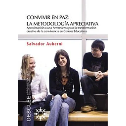 Convivir en paz: la metodología apreciativa