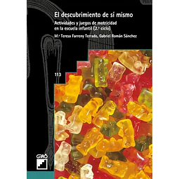 El descubrimiento de si mismo Actividades y juegos de motricidad en la escuela infantil