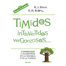 Tímidos, Introvertidos, Vergonzosos.