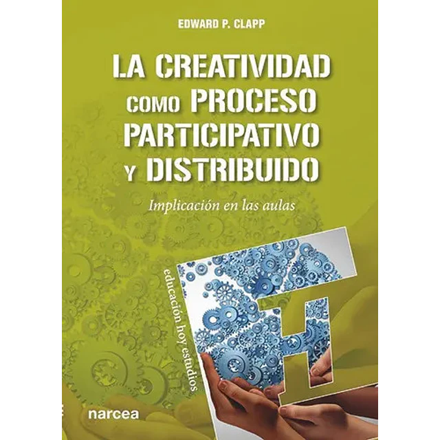 La Creatividad como Proceso Participativo y Distribuido