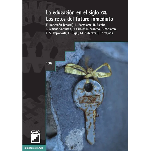 La educación en el siglo XXI : los retos del futuro inmediato