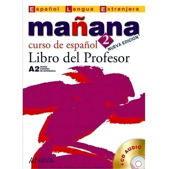 Nuevo Mañana 2 A2 Libro del Profesor