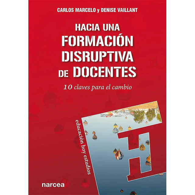 Hacia una formación disruptiva de docentes