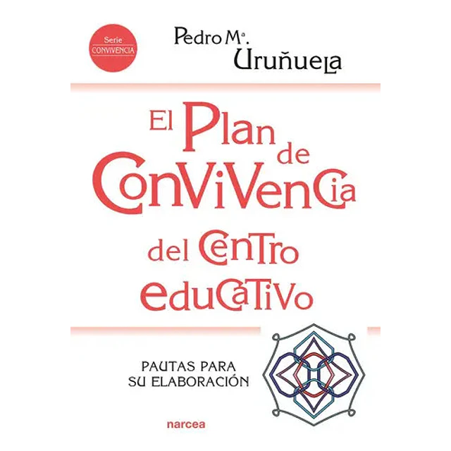 El plan de convivencia del Centro Educativo