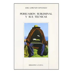 Persuasión subliminal y sus técnicas