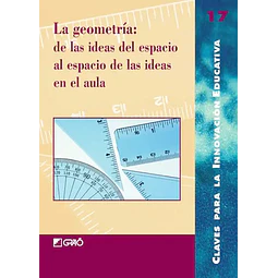 La geometría: de las ideas del espacio al espacio de las ideas en el aula
