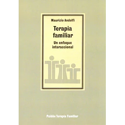 Terapia familiar : un enfoque interaccional