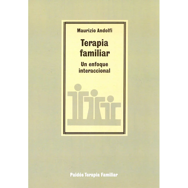 Terapia familiar : un enfoque interaccional