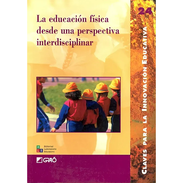La educacion fisica desde una perspectiva interdisciplinar