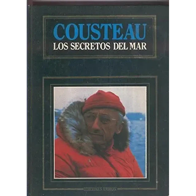 Cousteau Los secretos del mar