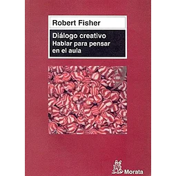 Diálogo creativo Hablar para pensar en el aula