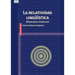 La Relatividad Lingüística (variaciones filosóficas)