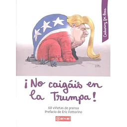 ¡No caigas en la Trumpa!