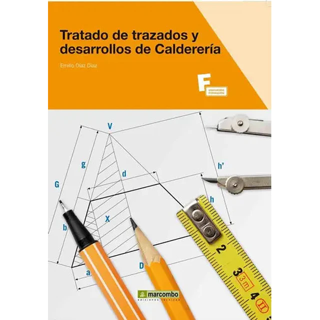 Tratado de Trazados y Desarrollos de Calderería
