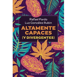 Altamente capaces (y divergentes)