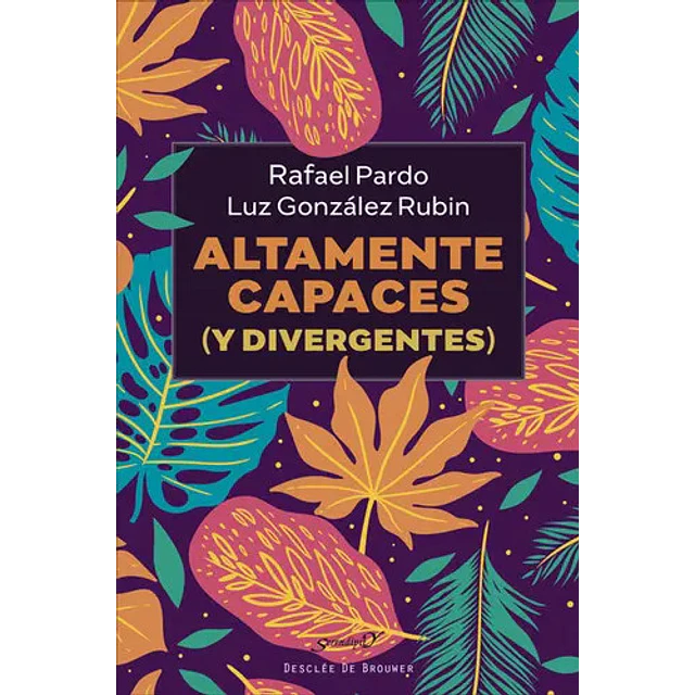 Altamente capaces (y divergentes)