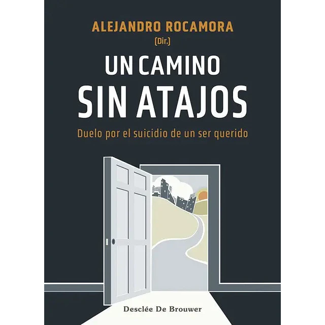 Un camino sin atajos